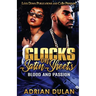 Glocks on Satin Sheets: Blood and Passion