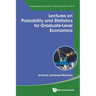 Lectures on Probability and Statistics for Graduate-Level Economics