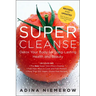 Super Cleanse Revised Edition: Detox Your Body for Long-Lasting Health and Beauty