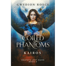 Coiled Phantoms: Kairos