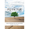 The PQ Factor: Stop resisting and start persisting