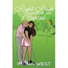Right Back Where We Started: A Small Town Romance
