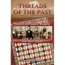 Threads of the Past: Stories of Pioneer Women and Their Quilts