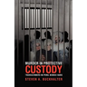 Murder in Protective Custody