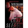 Killa Season: Chronicles of a Killa