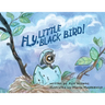 Fly, Little Black Bird!