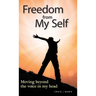 Freedom from My Self: Moving beyond the voice in my head