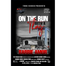 On the Run with a Thug: Thug Kisses Between My Thighs (Spin-off)