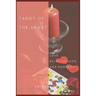 Tarot Of The Heart: Love Relationships & Romance