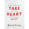 Take Heart: Hopeful & Humorous Lessons From A Two-Time Transplant Recipient