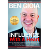 Influence With A Heart