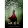 Strange Sweet Song