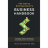 Savvy Entrepreneurs Business Handbook