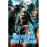 Forever Man - Book 2 AXEMAN