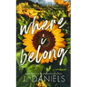 Where I Belong: A Small Town Enemies to Lovers Romance