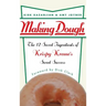 Making Dough: The 12 Secret Ingredients of Krispy Kreme's Sweet Success