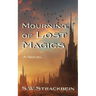 Mourning of Lost Magics