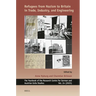 Refugees from Nazism to Britain in Trade, Industry, and Engineering