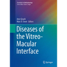 Diseases of the Vitreo-Macular Interface