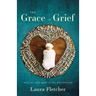 The Grace in Grief: Healing and Hope after Miscarriage