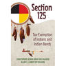 Section 125: Tax-Exemption of Indians and Indian Bands
