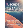 Escape to Mars: When a rogue planet is set to collide with Earth
