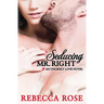 Seducing Mr. Right