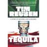 Tequila: A Story of Success, Love & Violence