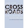 Music at the Crossroads: Lives & Legacies of Baltimore Jazz
