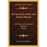 The Servant's Guide And Family Manual: With New And Improved Receipts (1831)