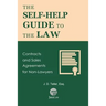 The Self-Help Guide to the Law: Contracts and Sales Agreements for Non-Lawyers
