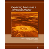 Exploring Venus as a Terrestri