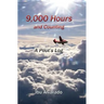 9,000 Hours and Counting: A Pilot's Log