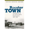 Rooster Town: The History of an Urban Métis Community, 1901-1961