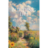 Building Life: A Memoir