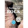 A Feeling for Rock