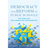 Democracy and Reform in Public Schools: The Case for Collaborative Partnerships