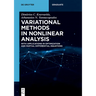Variational Methods in Nonlinear Analysis: With Applications in Optimization and Partial Differential Equations