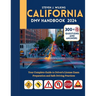 Califonia DMV Handbook 2024: Your Complete Guide to Driver's License Exam Preparation and Safe Driving Practices with 300+ Questions and Answers