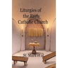 Liturgies of the Early Catholic Church