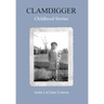 Clamdigger: Childhood Stories