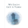 We Each Get a Turn