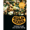Bold Beans: Recipes to Get Your Pulse Racing
