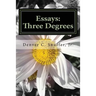 Essays: Three Degrees