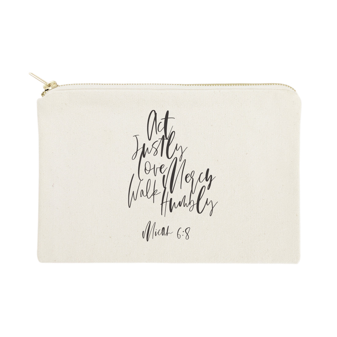 Act Justly Love Mercy Walk Humbly - Micah 6:8 Cotton Canvas Cosmetic Bag by The Cotton & Canvas Co.