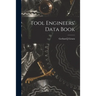 Tool Engineers' Data Book