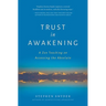 Trust in Awakening: A Zen Teaching on Accessing the Absolute