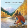 Where the Rivers Meet: A Homeschooling Memoir