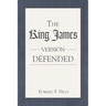 The King James Version Defended