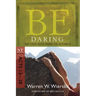 Be Daring: Put Your Faith Where the Action Is: NT Commentary Acts 13-28